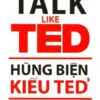 [Tải sách] Hùng Biện Kiểu Ted 3 PDF.
