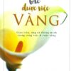 [Tải sách] Nói Lời Bạc Được Việc Vàng ( 2018) PDF.