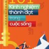 [Tải sách] 101 Kinh Nghiệm Thành Đạt Trong Cuộc Sống ( 2017) PDF.