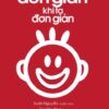 [Tải sách] Đời Đơn Giản Khi Ta Đơn Giản ( 2018) PDF.