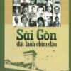 [Tải sách] Sài Gòn Đất Lành Chim Đậu PDF.