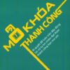[Tải sách] Mở Khóa Thành Công PDF.