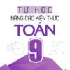 [Tải sách] Tự Học – Nâng Cao Kiến Thức Toán 9 PDF.