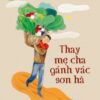 [Tải sách] Thay Mẹ Cha Gánh Vác Sơn Hà PDF.
