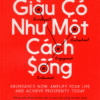 [Tải sách] Giàu Có Như Một Cách Sống PDF.