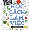 [Tải sách] Tôi Tin Tôi Có Thể Làm Được – Học Cách Làm Việc PDF.