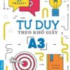 [Tải sách] Tư Duy Theo Khổ Giấy A3 PDF.