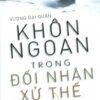 [Tải sách] Khôn Ngoan Trong Đối Nhân Xử Thế ( 2018) PDF.