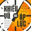 [Tải sách] Khiêu Vũ Với Áp Lực PDF.
