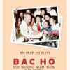 [Tải sách] Bác Hồ Với Những Mầm Non Đất Nước PDF.