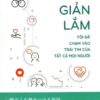 [Tải sách] Đơn Giản Lắm: Tôi Đã Chạm Vào Trái Tim Của Tất Cả Mọi Người PDF.