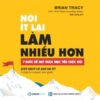 [Tải sách] Nói Ít Lại, Làm Nhiều Hơn PDF.
