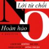 [Tải sách] Lời Từ Chối Hoàn Hảo ( 2018) PDF.