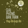 [Tải sách] Giải Phóng Bản Thân Thay Đổi Cuộc Đời PDF.