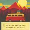 [Tải sách] 20 Hành Trang Cho Chuyến Xe Tuổi 20s PDF.