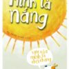 [Tải sách] Mình Là Nắng, Việc Của Mình Là Chói Chang PDF.