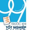 [Tải sách] 99 Việc Cần Làm Trước Khi Tốt Nghiệp Đại Học ( 2018) PDF.