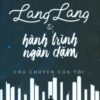 [Tải sách] Lang Lang & Hành Trình Ngàn Dặm PDF.