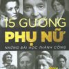 [Tải sách] 15 Gương Phụ Nữ – Những Bài Học Thành Công PDF.