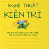 [Tải sách] Nghệ Thuật Kiên Trì PDF.