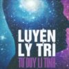 [Tải sách] Luyện Lý Trí – Tư Duy Lí Tính PDF.