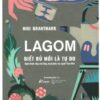 [Tải sách] Lagom – Biết Đủ Mới Là Tự Do PDF.