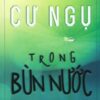 [Tải sách] Cư Ngụ Trong Bùn Nước PDF.