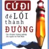 [Tải sách] Cứ Đi – Để Lối Thành Đường ( 2018) PDF.