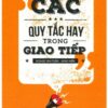 [Tải sách] Các Quy Tắc Hay Trong Giao Tiếp ( 2018) PDF.