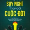 [Tải sách] Combo 10: Thay Đổi Suy Nghĩ, Thay Đổi Cuộc Đời (Bộ 3 Cuốn) PDF.