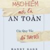 [Tải sách] Mạo Hiểm Mới Là An Toàn – Các Quy Tắc Đã Thay Đổi PDF.