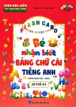 [Tải sách] Flash Card – Bé Nhận Biết Bảng Chữ Cái Tiếng Anh (Song Ngữ Việt – Anh) PDF.