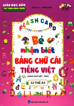 [Tải sách] Flash Card – Bé Nhận Biết Bảng Chữ Cái Tiếng Việt (Song Ngữ Việt – Anh) PDF.