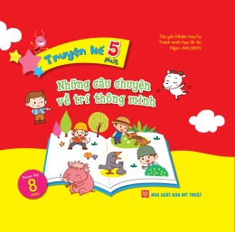 [Tải sách] Truyện Kể 5 Phút – Những Câu Chuyện Về Trí Thông Minh PDF.