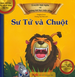 [Tải sách] Truyện Ngụ Ngôn Và Những Bài Học Cuộc Sống – Sư Tử Và Chuột PDF.