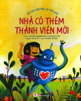 [Tải sách] Kể Cho Con Yêu Cả Thế Giới – Nhà Có Thêm Thành Viên Mới PDF.