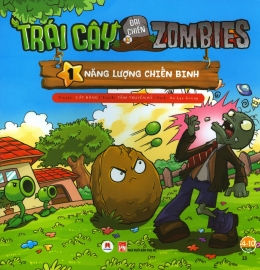 [Tải sách] Trái Cây Đại Chiến Zombies – Tập 1: Năng Lượng Chiến Binh PDF.