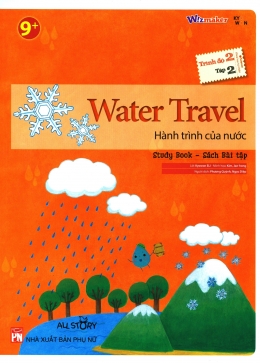 [Tải sách] Water Travel – Hành Trình Của Nước (Trình Độ 2 – Tập 2) (Study Book – Sách Bài Tập) PDF.