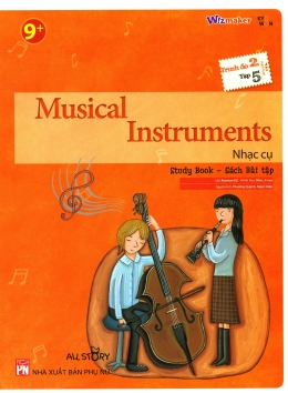 [Tải sách] Musical Instruments – Nhạc Cụ (Trình Độ 2 – Tập 5) (Study Book – Sách Bài Tập) PDF.