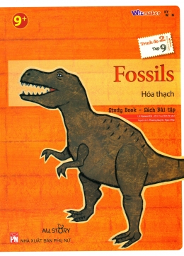 [Tải sách] Fossils – Hóa Thạch (Trình Độ 2 – Tập 9) (Study Book – Sách Bài Tập) PDF.