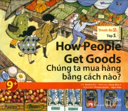 [Tải sách] How People Get Goods – Chúng Ta Mua Hàng Bằng Cách Nào? (Trình Độ 2 – Tập 1) – Kèm 1 CD PDF.