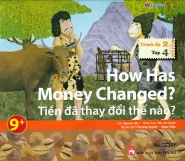 [Tải sách] How Has Money Changed? – Tiền Đã Thay Đổi Thế Nào? (Trình Độ 2 – Tập 4) – Kèm 1 CD PDF.