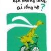 [Tải sách] Đời Bạn, Bạn Không Sống, Ai Sống Hộ? PDF.