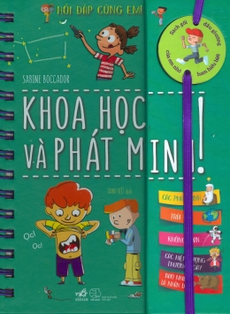 [Tải sách] Hỏi Đáp Cùng Em – Khoa Học Và Phát Minh! ( 2019) PDF.