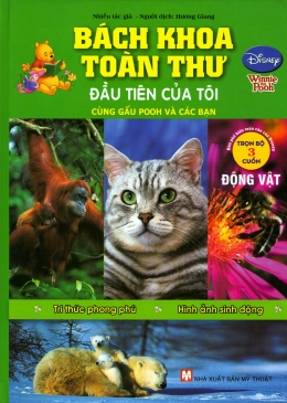 [Tải sách] Bách Khoa Toàn Thư Đầu Tiên Của Tôi Cùng Gấu Pooh Và Các Bạn – Động Vật ( 2018) PDF.