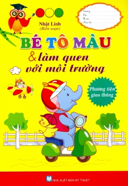 [Tải sách] Bé Tô Màu & Làm Quen Với Môi Trường – Phương Tiện Giao Thông PDF.