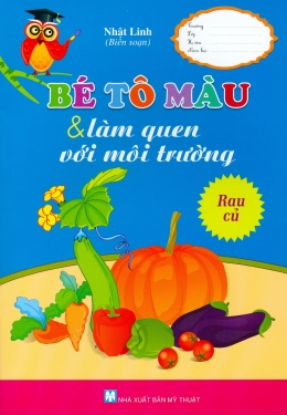 [Tải sách] Bé Tô Màu & Làm Quen Với Môi Trường – Rau Củ PDF.