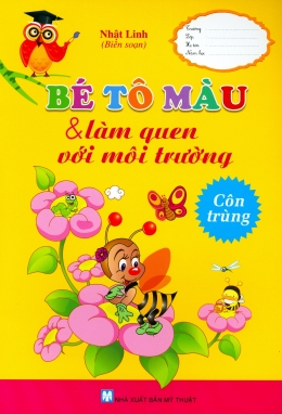 [Tải sách] Bé Tô Màu & Làm Quen Với Môi Trường – Côn Trùng PDF.