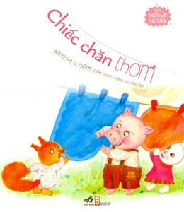 [Tải sách] Những Người Bạn Ngộ Nghĩnh – Chiếc Chăn Thơm PDF.