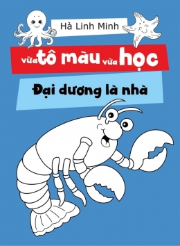 [Tải sách] Vừa Tô Màu Vừa Học – Đại Dương Là Nhà PDF.